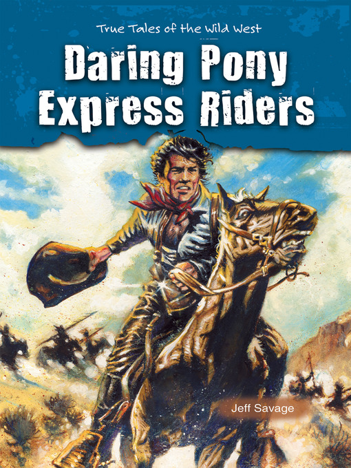 Title details for Daring Pony Express Riders by Jeff Savage - Available